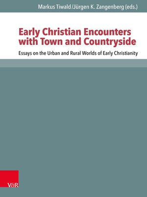 cover image of Early Christian Encounters with Town and Countryside